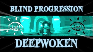Deepbound Blind Progression | Deepwoken