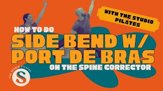 Spine Corrector Pilates: Side Bend with Port de Bras | Tutorial (Cues + Common Mistakes)