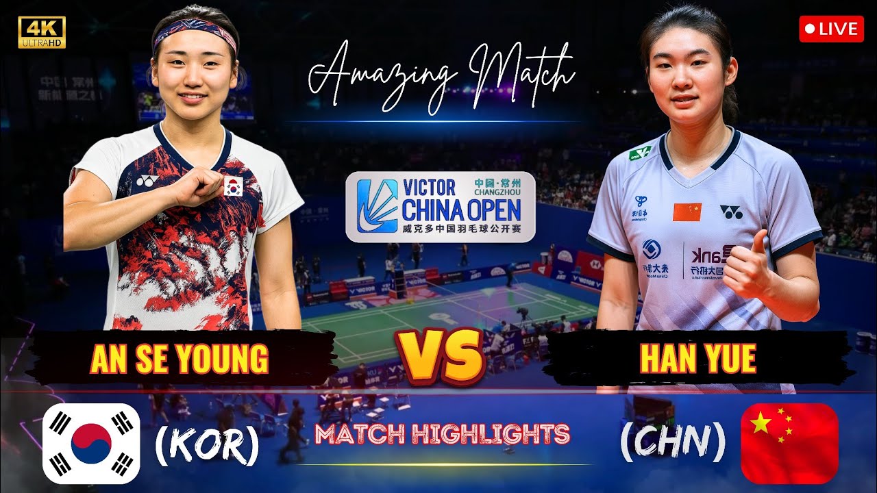 Amazing 🔴 An SeYoung (KOR) vs Han Yue (CHN) Viktor China Open Badminton 