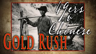 "The Gold Rush - 49er vs. The Chinese" - The Discovery of America