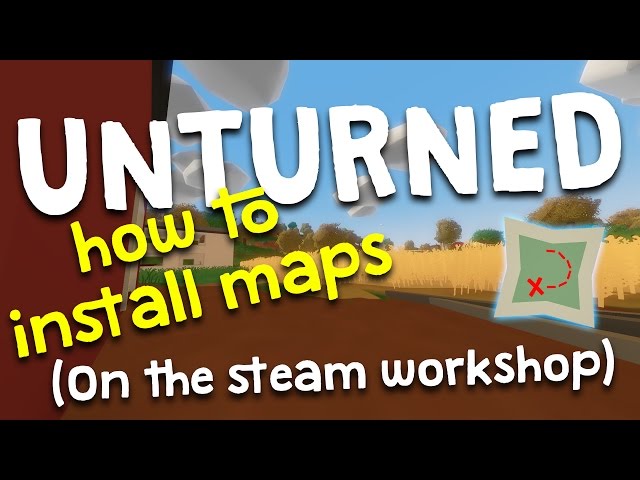 Installing Steam Workshop Mods and Maps to your Unturned Server