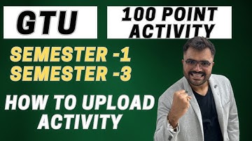 GTU - 100 POINT ACTIVITY HOW TO UPLOAD ACTIVITY - STEP BY STEP PROCESS
