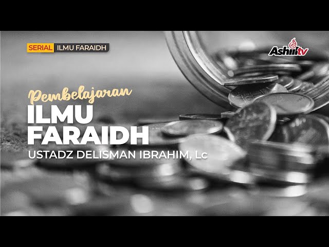 🔴 [LIVE] Pembelajaran Ilmu Faraid / Warisan - Ustadz Delisman Ibrahim, Lc حفظه الله