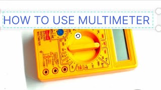 How to use multimeter/How to measure values in multimeter/How to use multimeter for beginners