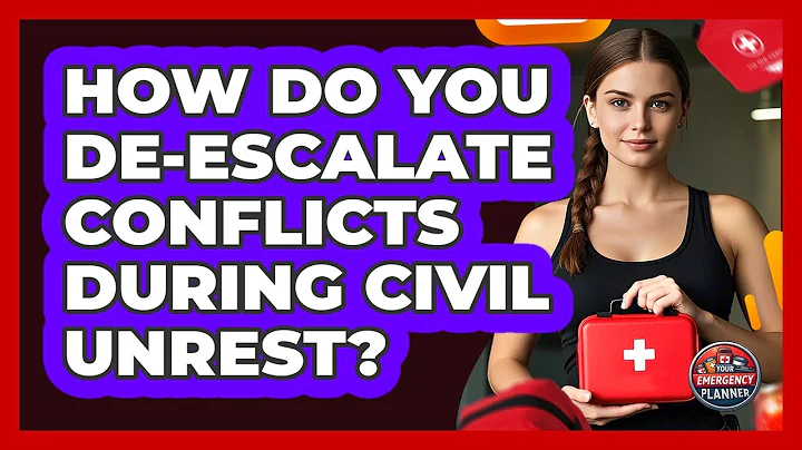 How Do You De-escalate Conflicts During Civil Unrest? - Your Emergency Planner