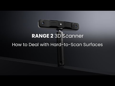 Revopoint RANGE 2 3D Scanner: How to Deal with Hard to Scan Surfaces