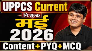 UPPCS Current Affairs MAY 2026 Content+PYQ+MCQ  #uppcscurrentaffairs  #edmaitreyacurrentaffairs