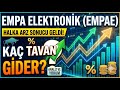 Empa Elektronik (EMPAE) Halka Arz Sonucu! Kaç Lot Düştü? Kaç Tavan Gider?