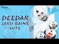 Deedar  jassi bains hits  superhit punjabi songs collection  priya audio