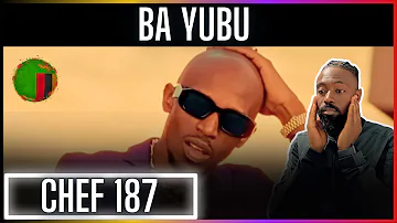 Chef 187 - Ba Yubu feat Jemax | Official Music Video | Reaction