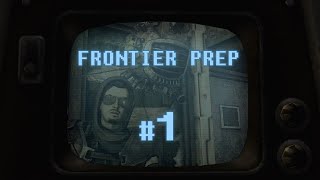New Vegas | Preparing For The Frontier: First Session