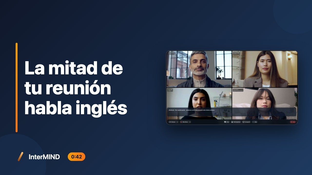 La mitad de tu reunión habla inglés. La otra mitad escucha.
