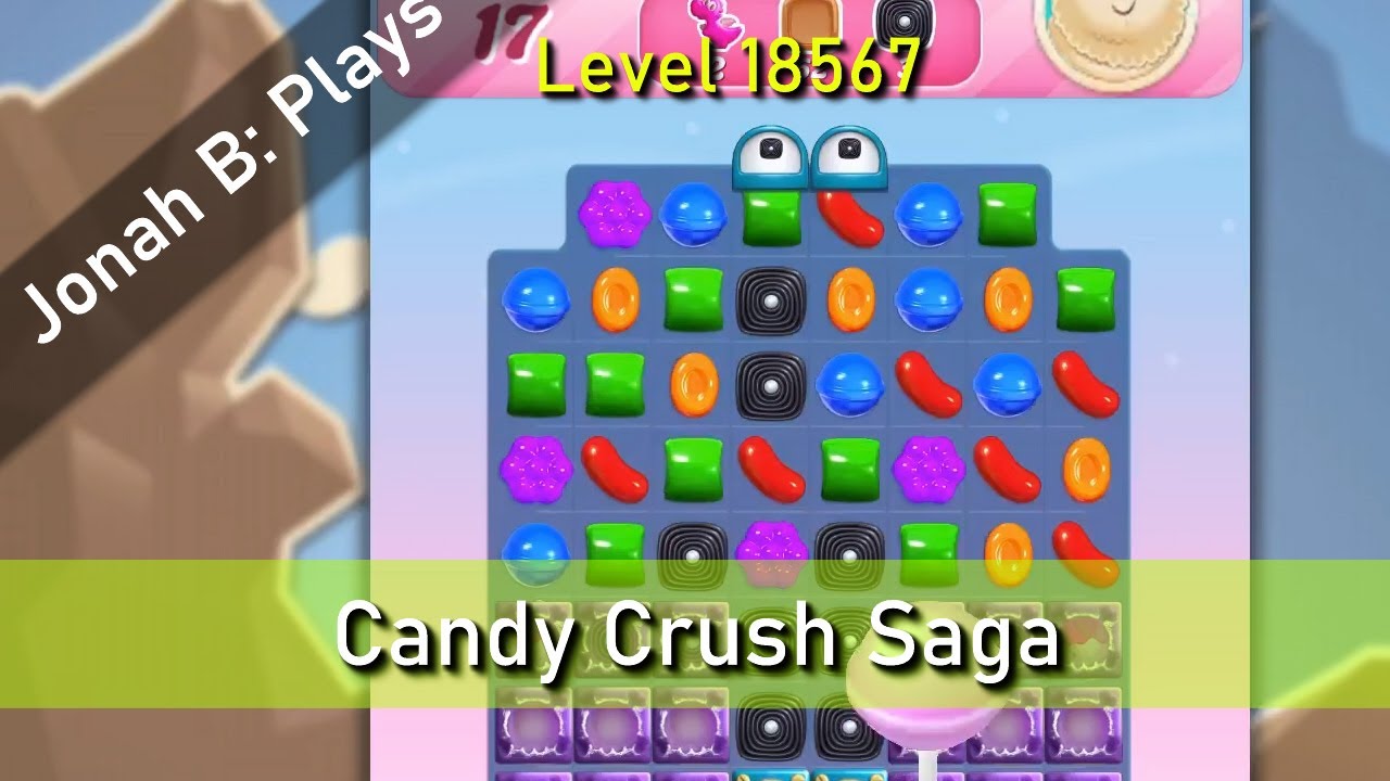 Candy Crush Saga Level 18567 - YouTube