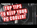 Top Tips To Keep Your Gaming PC Cooler - Free &amp; Paid Options