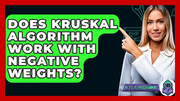 Does Kruskal Algorithm Work With Negative Weights? - Next LVL Programming