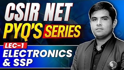 CSIR NET Solid State Physics PYQ & Electronics PYQ Practice | IFAS