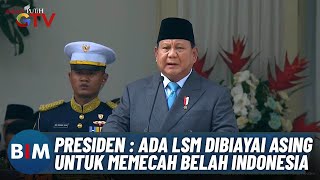 Presiden : Ada LSM Dibiayai Asing Untuk Memecah Belah Indonesia | BIM | 03/06