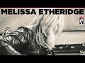 Rock Me Baby by Melissa Etheridge from MEmphis Rock and Soul