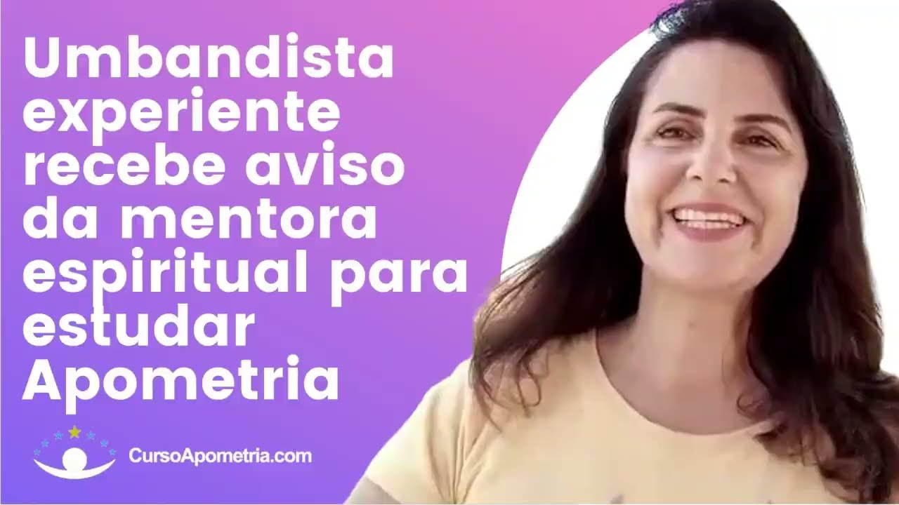 Thumbnail do depoimento: Umbandista experiente recebe aviso da mentora espiritual para estudar Apometria