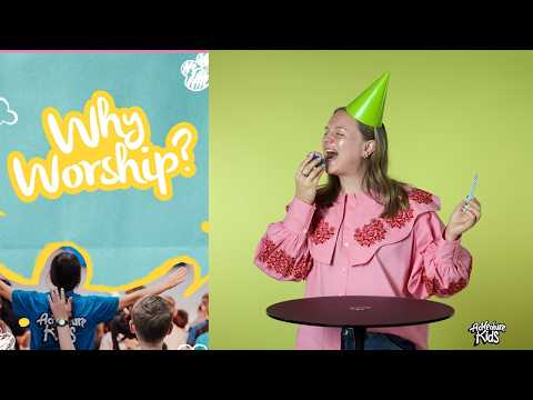 Why Worship? We worship to celebrate!