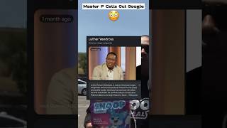 Master P Calls Out Google #masterp #tmz #shorts #celebrity