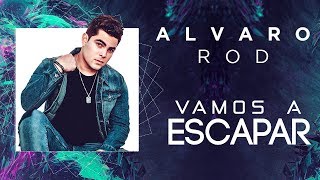 Vamos A Escapar - Alvaro Rod (Video Lyric Oficial) Canción de Vivi y Jhonny - Los Vílchez chords