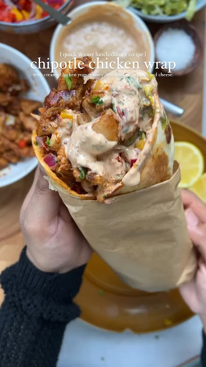 Chipotle Chicken Wrap ( detailed recipe in description)