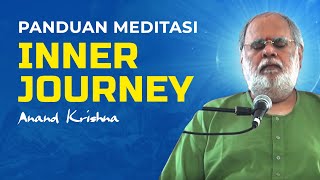 Panduan Meditasi Inner Journey bersama Anand Krishna