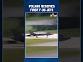 Poland Takes Delivery Of First U.S.-Made F-35 Stealth Fighters
