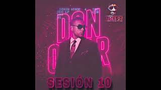 Sesión 10 Don Omar - Ulises DJ 😈