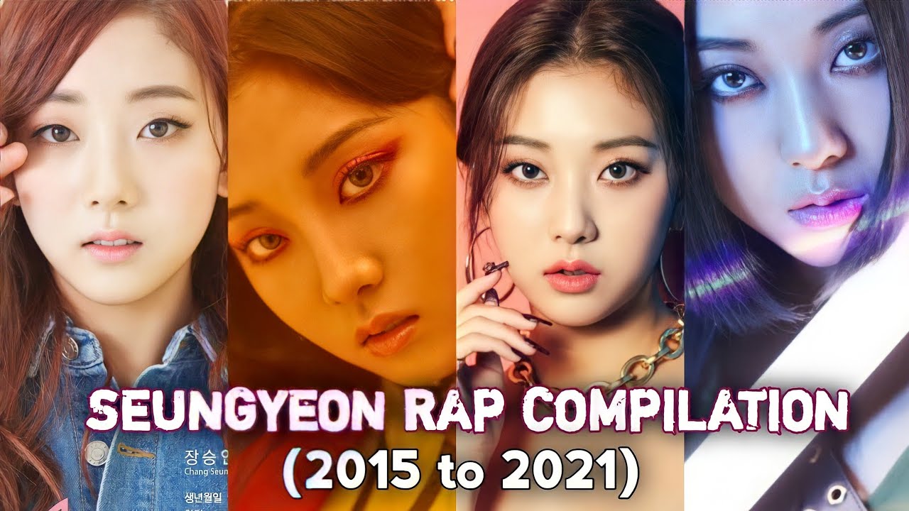 CLC Seungyeon - (승연) || Rap Compilation (Updated) ( 2015 to 2021)