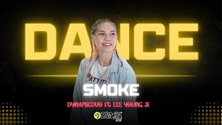 SMOKE - DYNAMICDUO | ZUMBA | CHOREO ZIN MAY MYRAZ