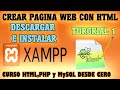 Aprende a Crear tus Propias Paginas Web con HTML, PHP y MySQL desde Cero |TUTORIAL 1 DESCARGAR XAMPP