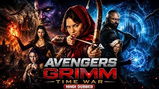 Avengers Grimm: Time Wars (2018) Hindi Dubbed Full Movie | Fantasy Action Adventure | 4K UHD