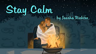 Stay Calm - Song Demo by Jascha Richter (Lyrics Video)