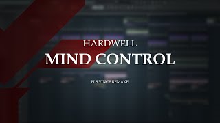 Hardwell - Mind Control | FLS Vince Remake