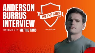 We The Fans - Anderson Burrus Has A Real Conversation