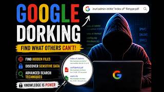 Hack Like a Pro with Google Dorking (Legal & Practical)