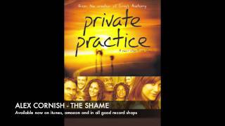 Video thumbnail of "The Shame by Alex Cornish (as heard on ABC's Private Practice)"