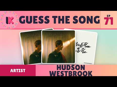 Guess the Song | Hudson Westbrook, Hits to Deep Cuts | Ep. 71