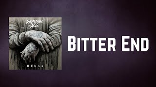 Rag&#39;n&#39;Bone Man - Bitter End (Lyrics)