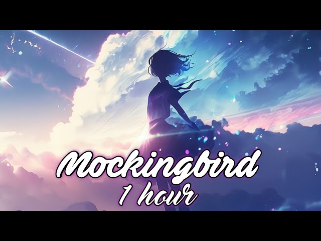 Mockingbird (Sped Up) TikTok Version ( 1 Hour )