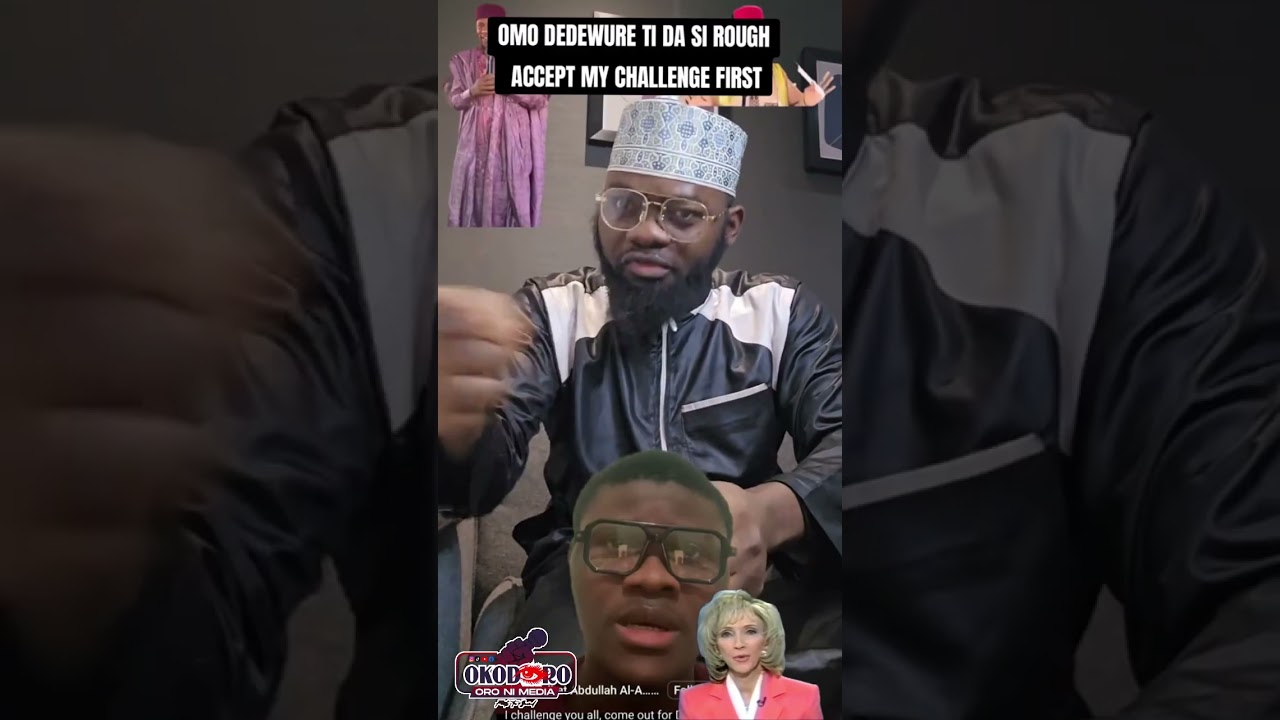 OMO DENDEWURE TIDA SI ROUGH, ACCEPT MY CHALLENGE FIRST