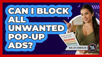 Can I Block All Unwanted Pop-Up Ads?