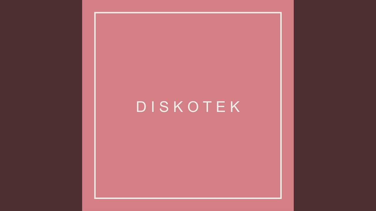 Watch Diskotek on YouTube Watch Diskotek on YouTube