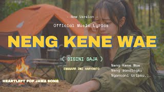 NENG KENE WAE - ENGGARR | ( Music Lyric)
