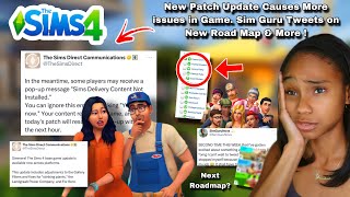 New Patch Update causes more issues in game, Sim Guru tweets on New roadmap & MORE!