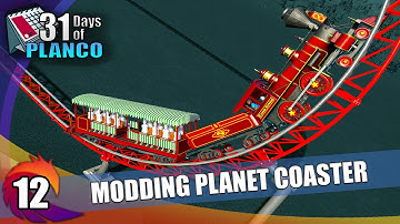 How to Mod Planet Coaster Tutorial | 31 Days of Planco Day 12