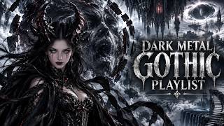 DARK GOTHIC METAL PLAYLIST 🖤 | Haunting Vocals & Heavy Riffs