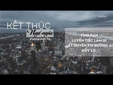 Video Kết Thúc Ngơ Ngác - Vương Anh Tú [lyric video] - youtube
